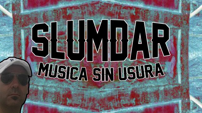 Slumdar Musica sin usura Slumdar Musica sin usura