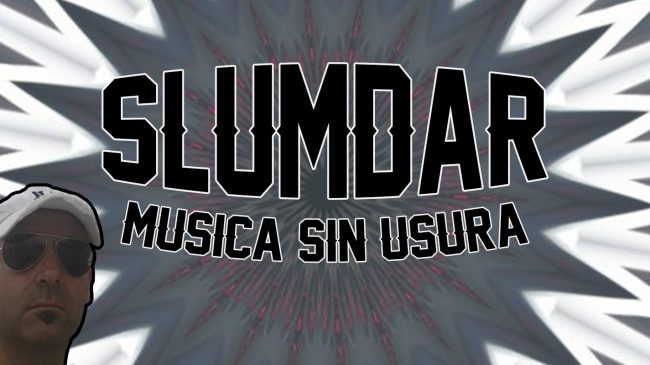 Slumdar Musica sin usura Slumdar Musica sin usura