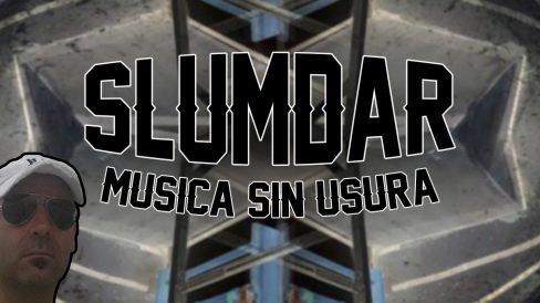 Slumdar Musica sin usura Slumdar Musica sin usura