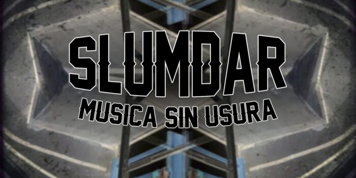 Slumdar musica sin usura Slumdar musica sin usura