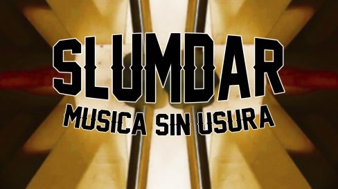 Slumdar musica sin usura