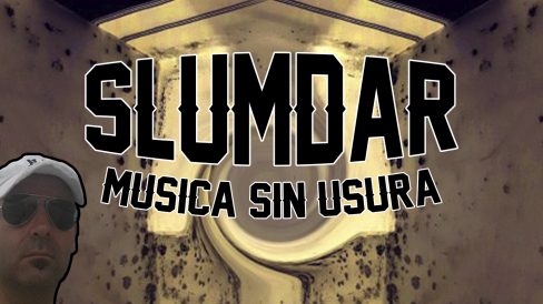 Slumdar Musica sin usura