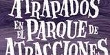 Atrapados en el parque de atracciones Libro Atrapados en el parque de atracciones