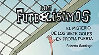 Los futbolísimos Libro Los Futbolísimos