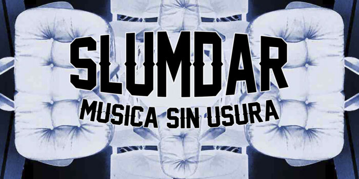 Slumdar musica sin usura