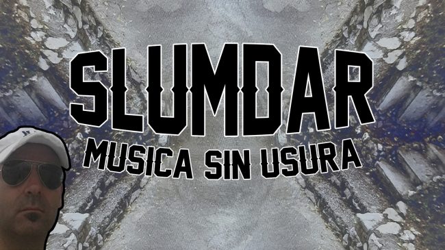 Slumdar Musica sin usura Slumdar Musica sin usura