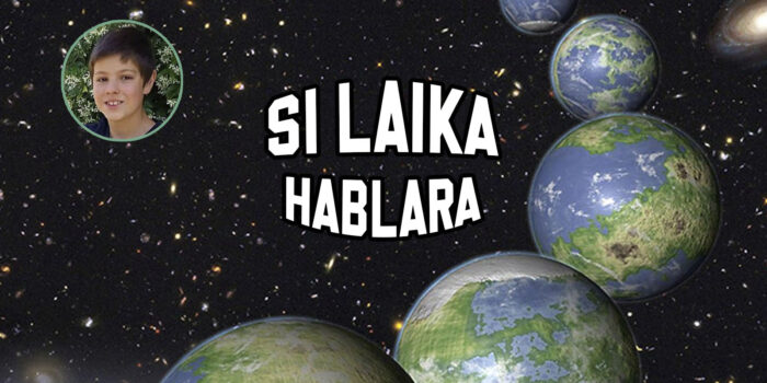 Si Laika hablara planetas