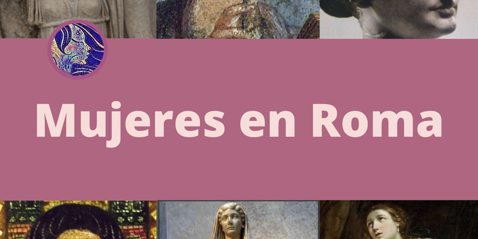 Mujeres en Roma Mujeres en Roma