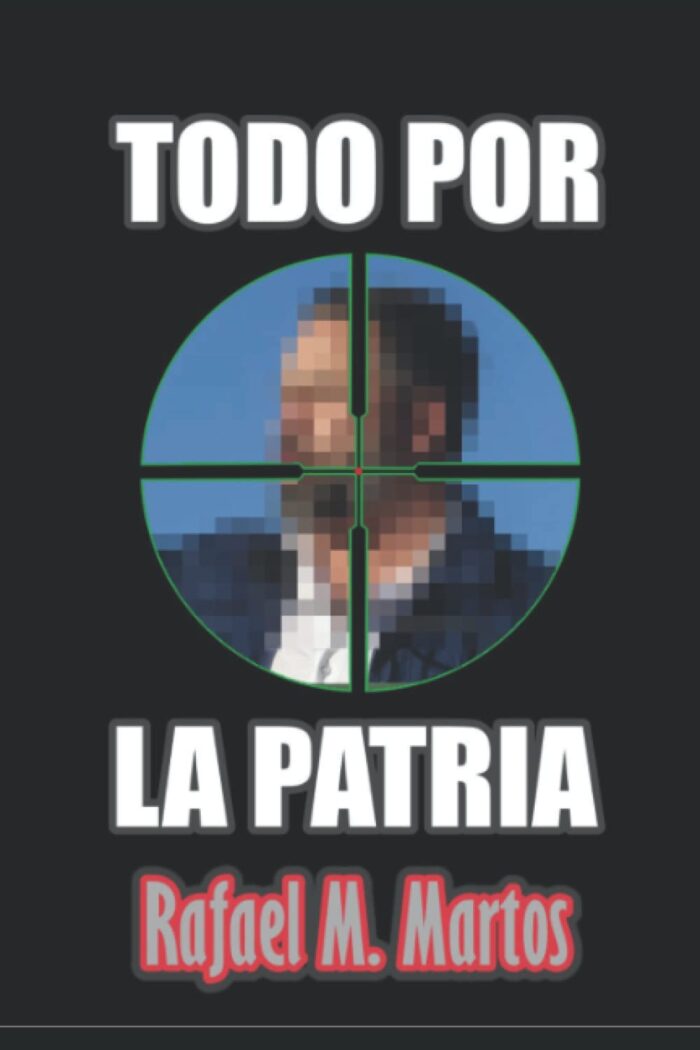 TODO POR LA PATRIA.