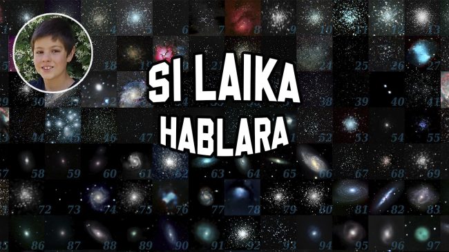Si Laika Hablara – El-catálogo-Messier – 2022-02-27 Si Laika Hablara - El-catálogo-Messier - 2022-02-27