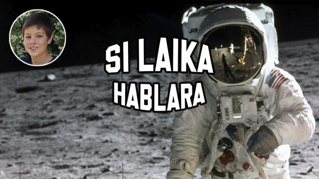 Si Laika Hablara – el hombre a la Luna – 2022-03-27 Si Laika Hablara - el hombre a la Luna - 2022-03-27