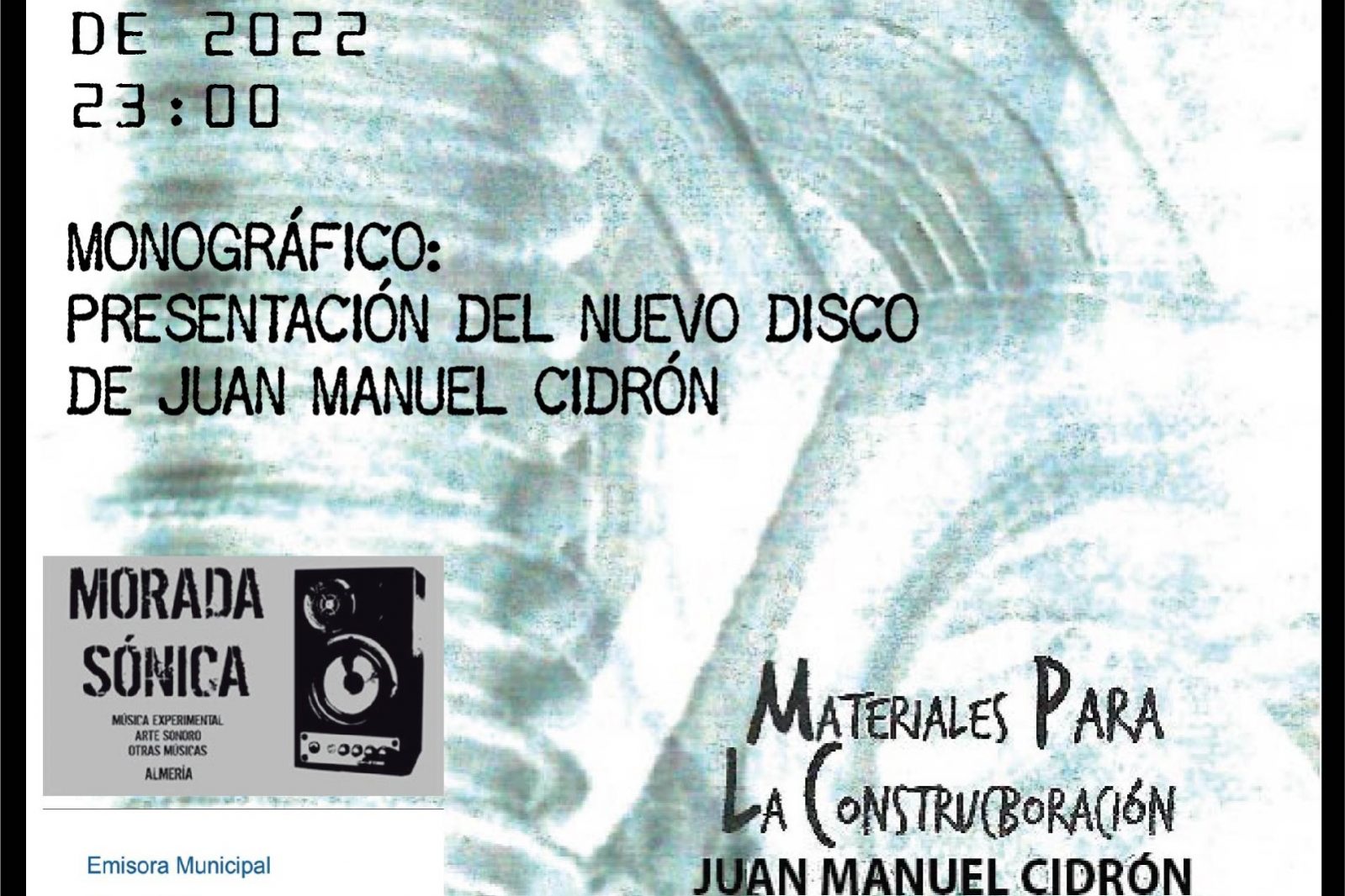 Morada Sonica - Juanma Cidron - 2022-05-14