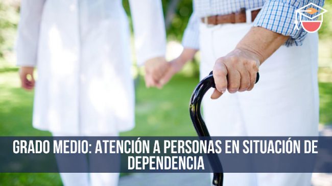 grado-medio-atencion-a-personas-en-situacion-de-dependencia-1