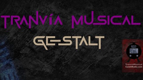 Tranvia Gestalt Tranvia Musical Gestalt
