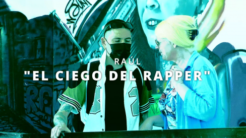 Raúl Martínez, "el Ciego del Rapper"