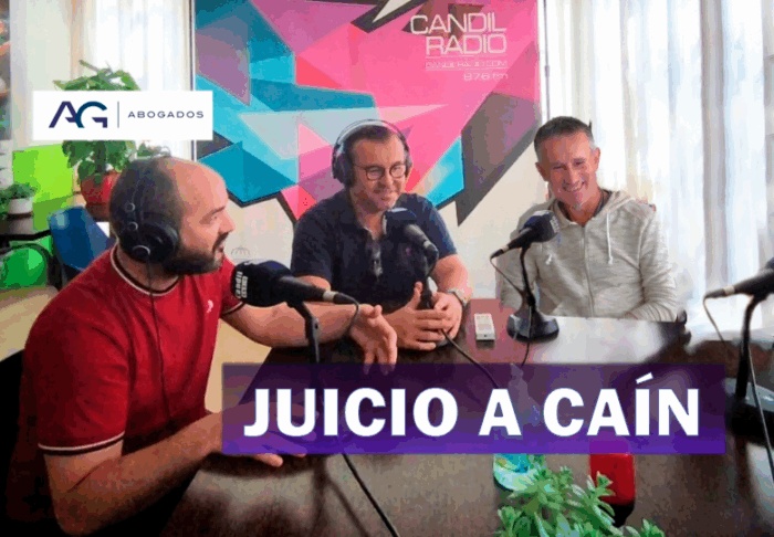 Juicio A Caín, en Candil Radio, con AG Abogados 2022-09-30