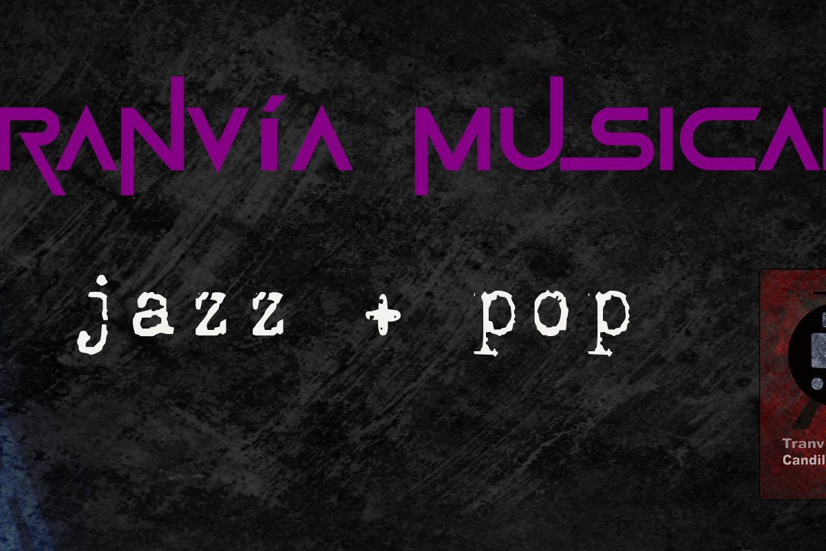 Tranvia 1213 Miniatura Tranvia Musical Jazz Pop 2022-12-22