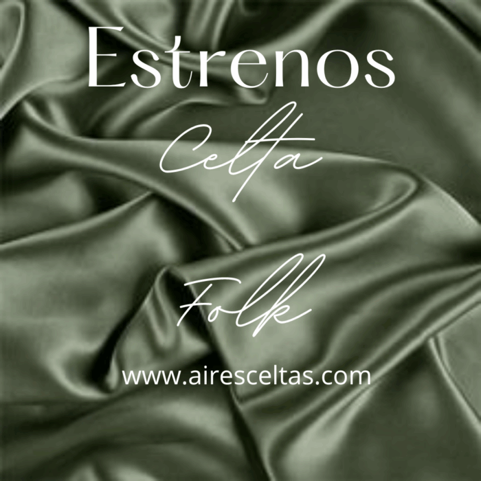 estrenos aires celtas folk