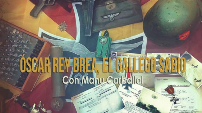 TEMPUS FUGIT 10X17 Óscar Rey Brea, el gallego sabio