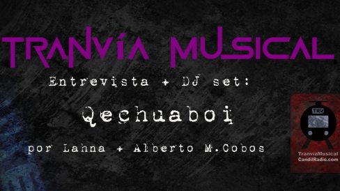 1227 On the view 05 Qechuaboi Tranvia Musical v2