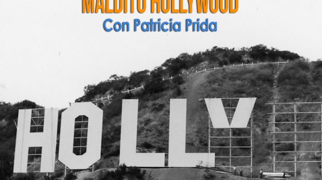 TEMPUS FUGIT 10X25 Maldito Hollywood, con Patricia Prida TEMPUS FUGIT 10X25 Maldito Hollywood, con Patricia Prida