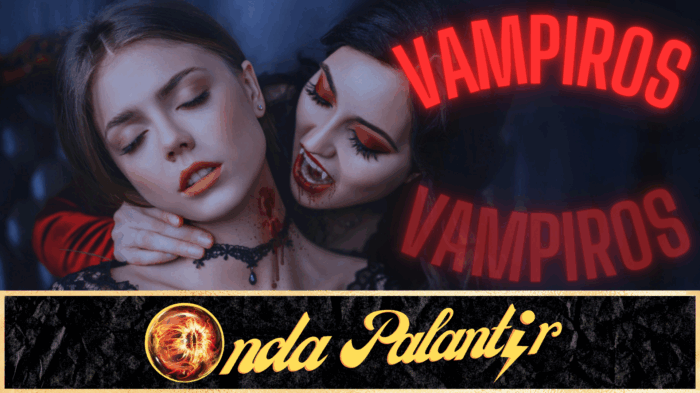 Onda Palantir- Vampiros