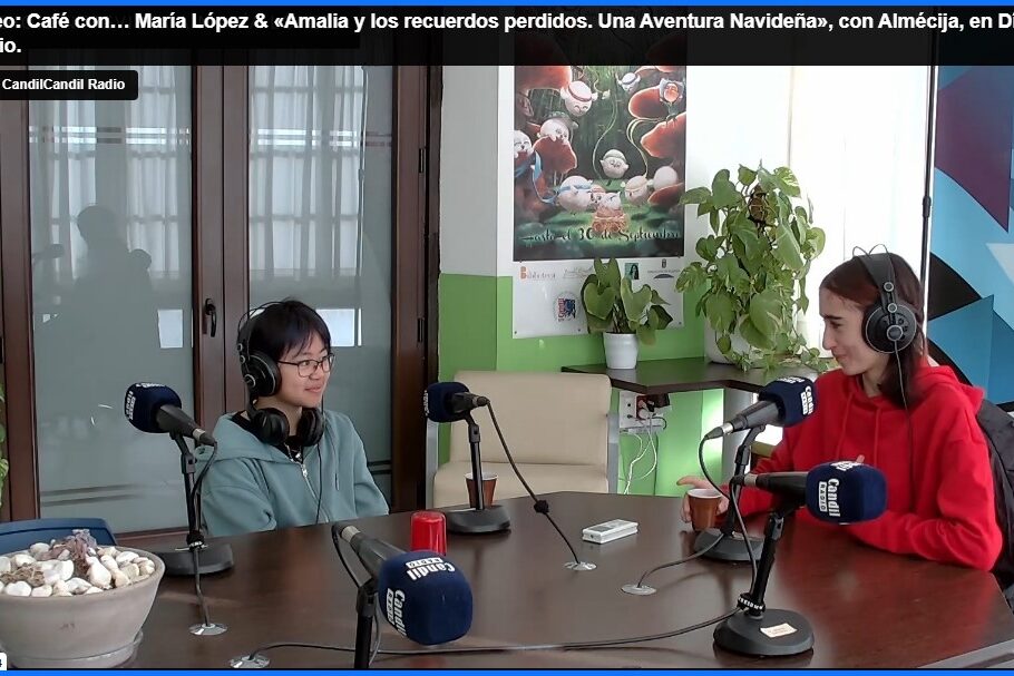 Maria Lopez Café con… María López & «Amalia y los recuerdos perdidos. Una Aventura Navideña», con Almécija, en Días de Radio.