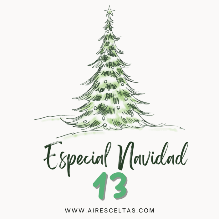 especial navidad aires celtas ¡ESPECIAL NAVIDAD 13! Música celta navideña para disfrutar en estas fechas tan entrañables. The Fitzgeralds, Airyn & JM Mantecon y The Gothard Sisters + SM (Benji Marcos -