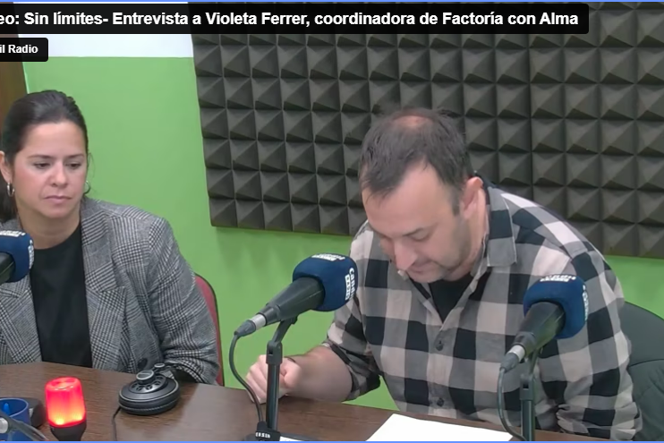 Sin límites- Entrevista a Violeta Ferrer, coordinadora de Factoría con Alma