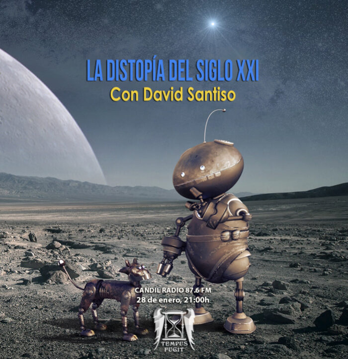 La distopía del siglo XXI, con David Santiso