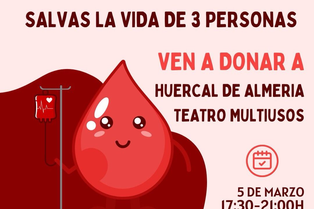 🩸 Dona sangra y podrás salvar la vida de 3 personas 🧬 Puedes también donar plasma y hacerte donante de médula Ven al Teatro Multiusos de Huércal de Almería el próximo martes 5 de marzo, de 17:30 a 21:00 horas