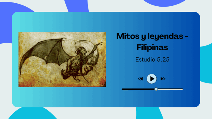 2024-05-22 – 01×12 Mitos y Leyendas Filipinas