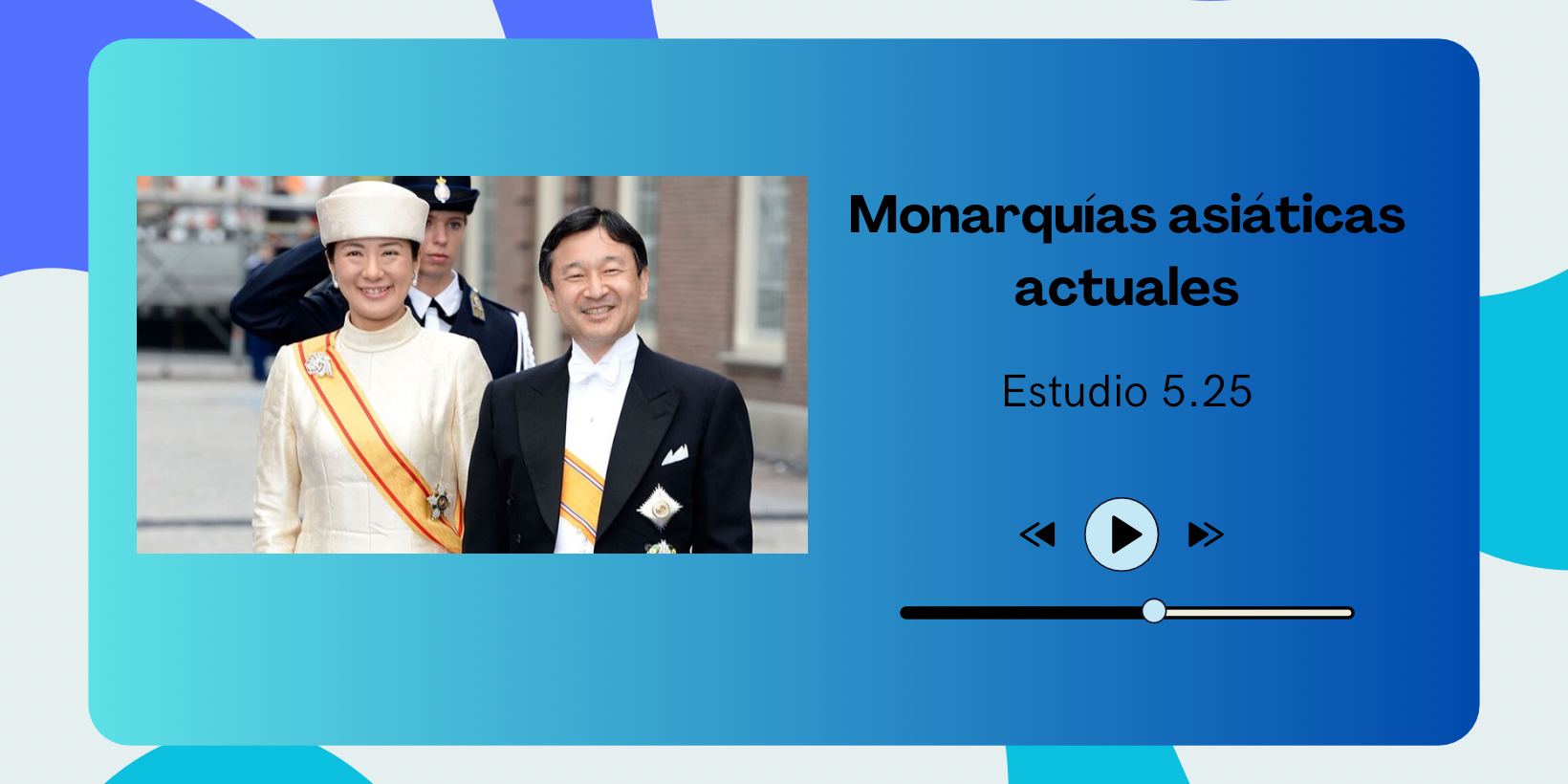 2024-06-12 – 01×15 Monarquias asiaticas actuales