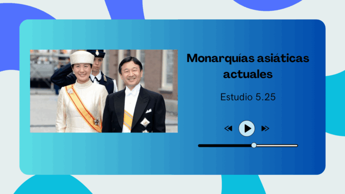 2024-06-12 – 01×15 Monarquias asiaticas actuales