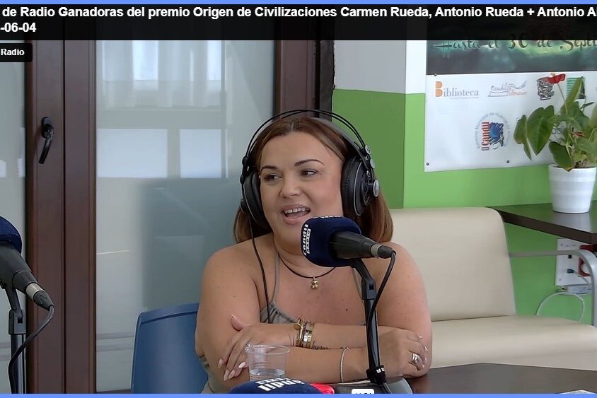 Días de Radio Ganadoras del premio Origen de Civilizaciones Carmen Rueda, Antonio Rueda + Antonio Almécija 2024-06-04