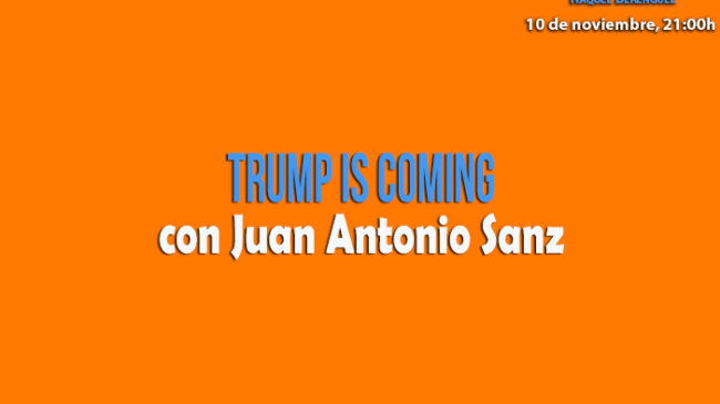 Tempus Fugit 12×7 Trump is coming, con Juan Antonio Sanz