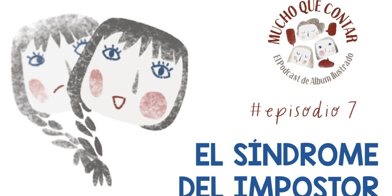 mucho que contar – sindrome impostor