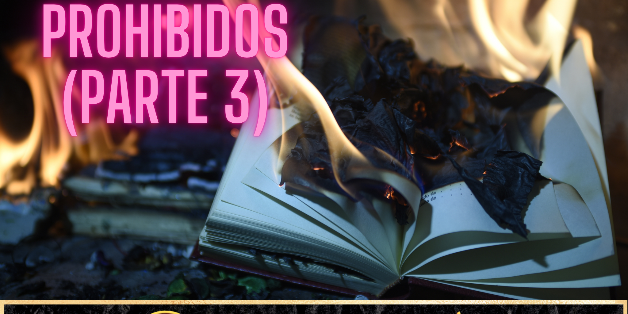 Libros prohibidos (parte 3)