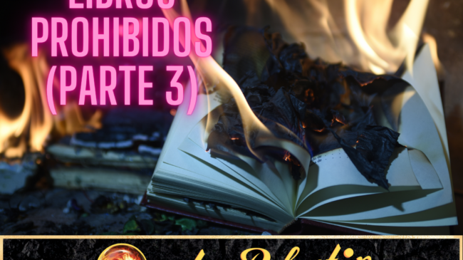 Libros prohibidos (parte 3)