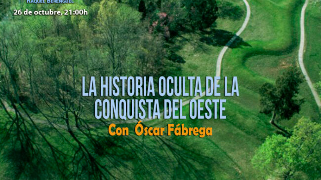 Tempus Fugit 13×04 La historia oculta de la conquista del oeste, con Óscar Fábrega