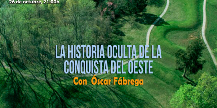 Tempus Fugit 13×04 La historia oculta de la conquista del oeste, con Óscar Fábrega