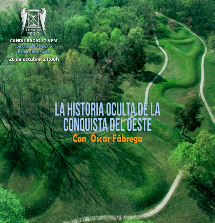 Tempus Fugit 13×04 La historia oculta de la conquista del oeste, con Óscar Fábrega