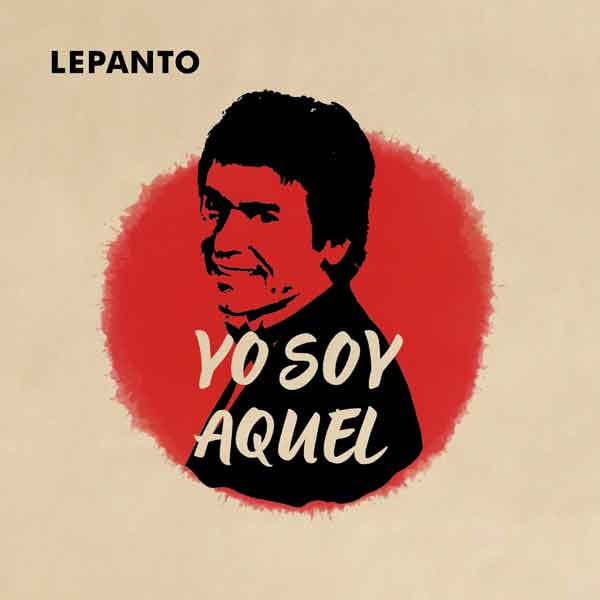 Yo-soy-aquel-Lepanto