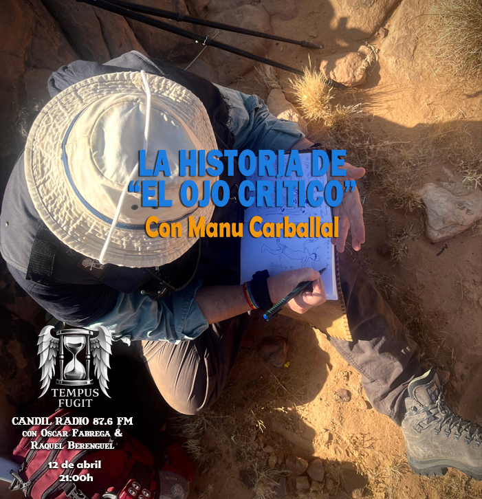 Tempus Fugit 13×23 La historia de El Ojo Crítico, con Manu Carballal